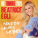 Suiten-Ticket | BEATRICE EGLIi: Tanzen - Lachen - Leben