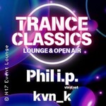 TRANCE CLASSICS - The next chapter mit Phil i.p. & kvn_k