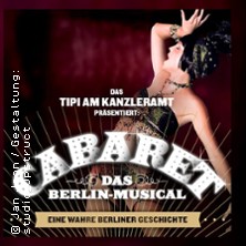 Cabaret - Das Berlin-Musical 23.07.2027 TIPI AM KANZLERAMT